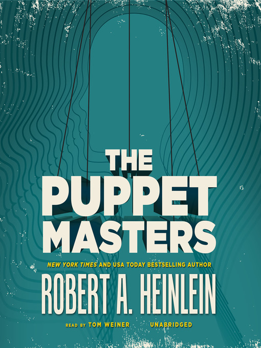 Title details for The Puppet Masters by Robert A. Heinlein - Available